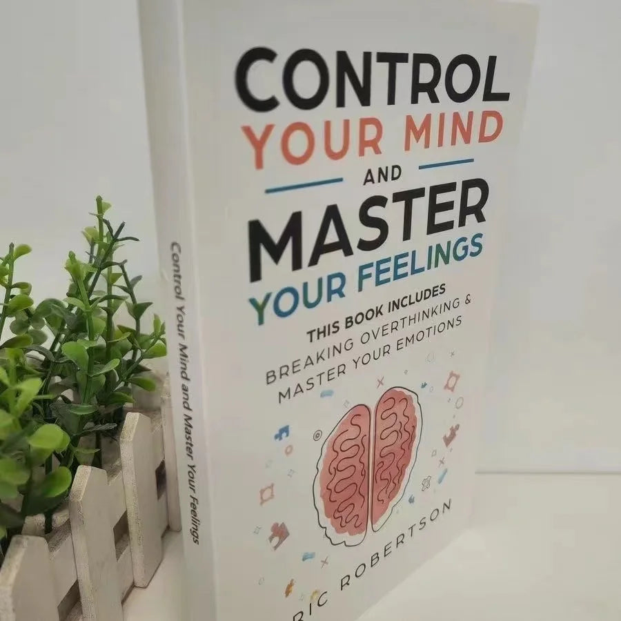 Control Your Mind and Master Your Feelings